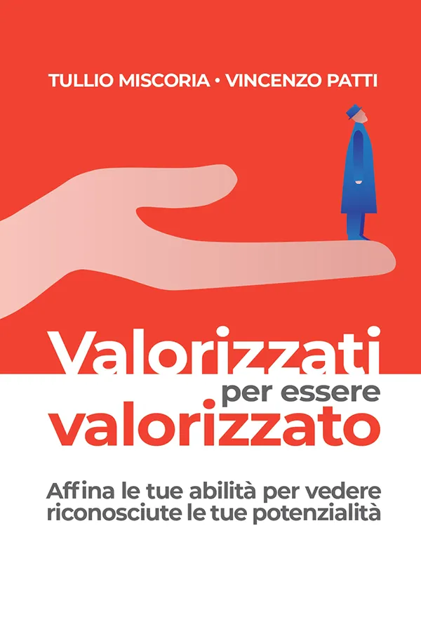 Valorizzati Per Essere Valorizzato